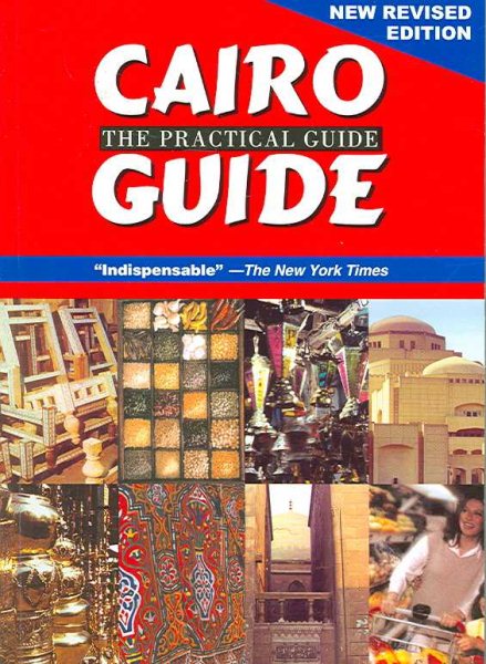 Cairo: The Practical Guide; New Revised Edition cover
