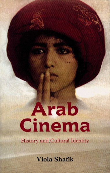 Arab Cinema: History and Cultural Identity cover