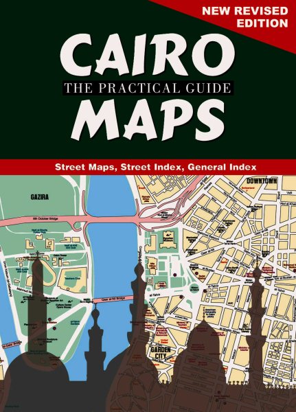Cairo: The Practical Guide Maps: New Revised Edition cover