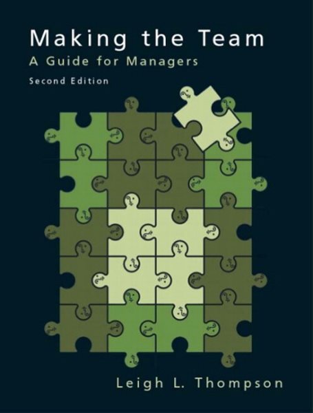 Making the Team: A Guide for Managers (2nd Edition) cover