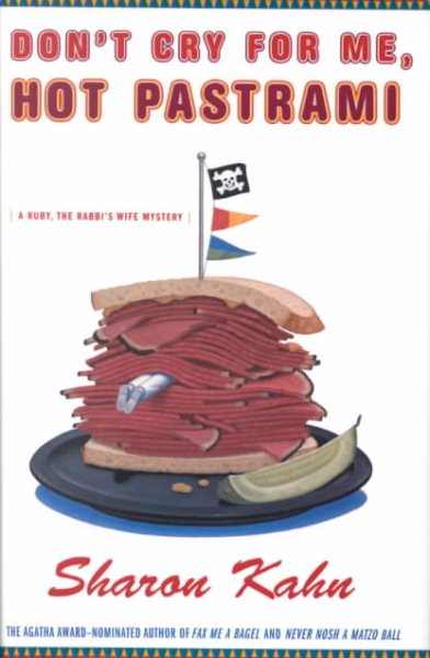 Don't Cry For Me, Hot Pastrami: A Ruby, the Rabbi's Wife Mystery (Ruby, the Rabbi's Wife Mysteries)
