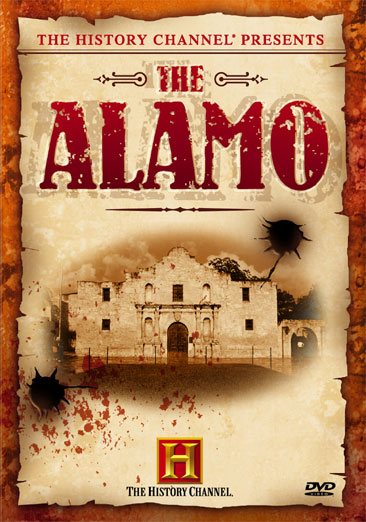 The History Channel Presents The Alamo cover