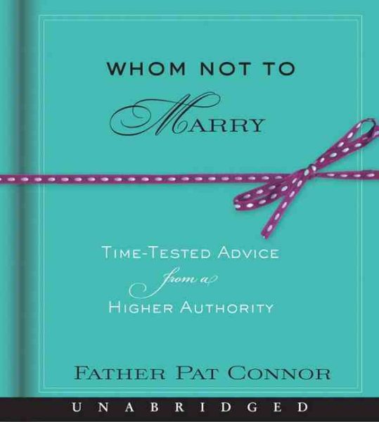 Whom Not to Marry: Time-Tested Advice from a Higher Authority cover
