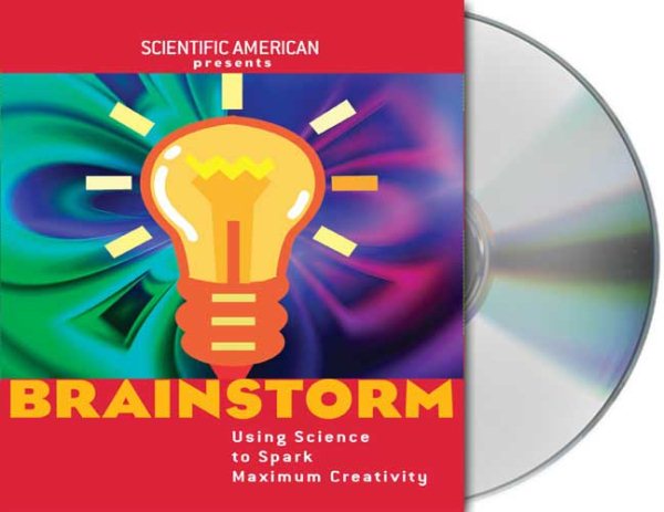 Brainstorm: Using Science to Spark Maximum Creativity cover