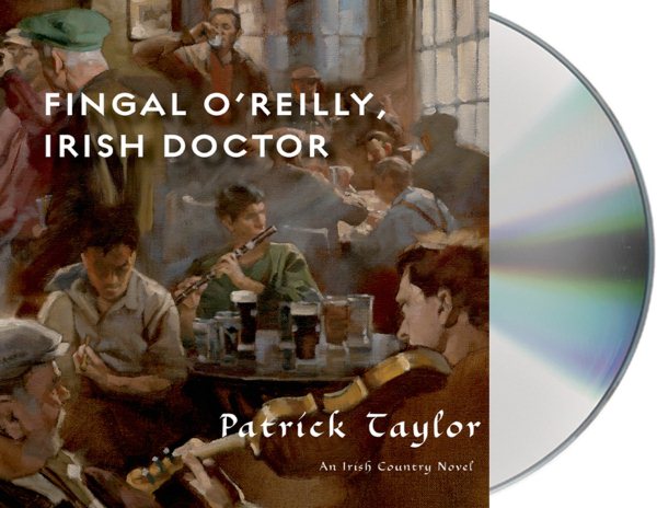 Fingal O'Reilly, Irish Doctor: An Irish Country Novel (Irish Country Books, 8)