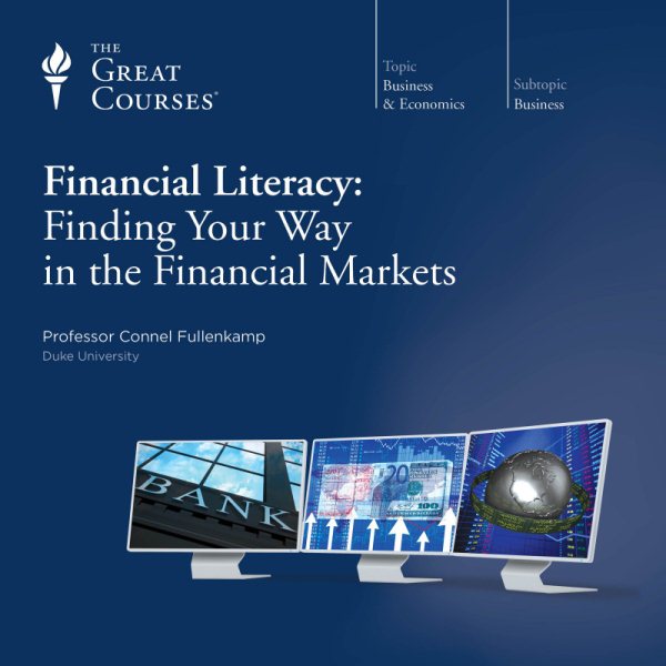 Financial Literacy: Finding Your Way in the Financial Markets