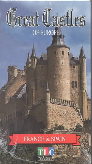 Great Castles of Europe:France&Spain [VHS] cover