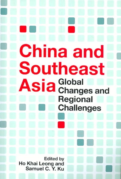China and Southeast Asia: Global Changes and Regional Challenges cover