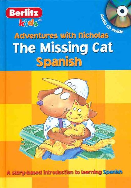 The Missing Cat: Spanish (Las aventuras de Nicolas / Adventures with Nicholas) (Spanish Edition)