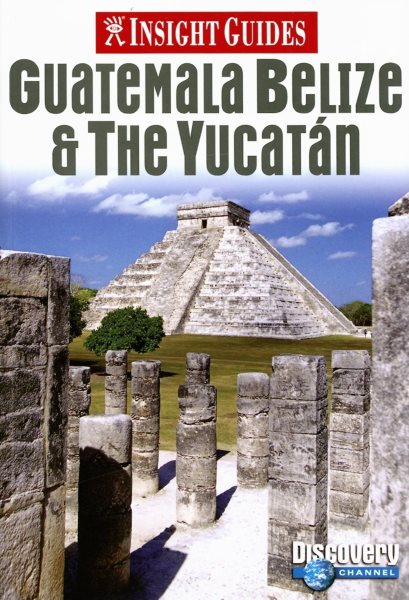 Insight Guides Guatemala Belize & the Yucatan