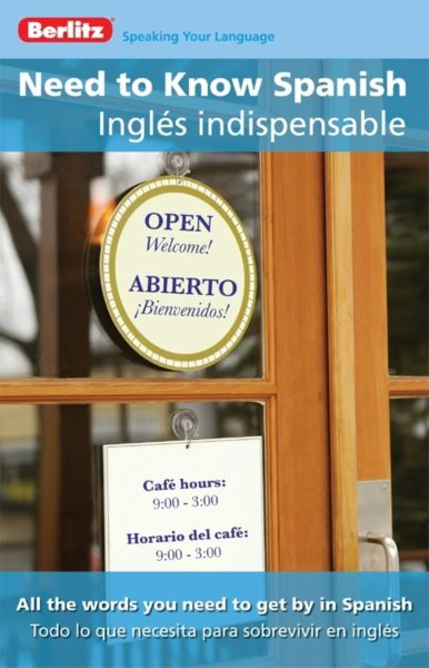 Need to Know Spanish/Ingles Indispensable (English and Spanish Edition) cover