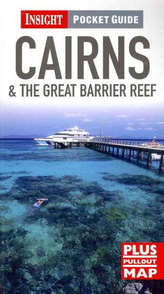 Insight Pocket Guide: Cairns & the Great Barrier Reef (Insight Pocket Guides)