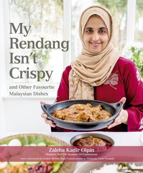 My Rendang Isn’t Crispy: And Other Favourite Malaysian Dishes cover