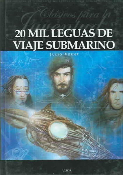 20 mil leguas de viaje submarino/ 20000 Leagues Under the Sea (Clasicos Para La Juventud / Youth Classics) (Spanish Edition) cover