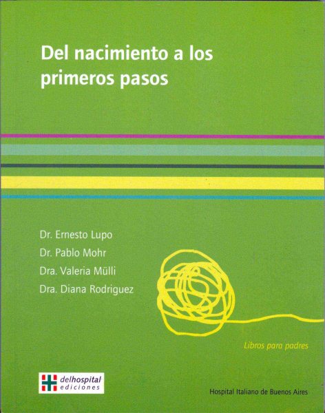 Del nacimiento a los primeros pasos/ From birth to first steps (Para Padres) (Spanish Edition) cover