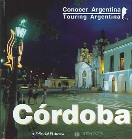 Touring Argentina - Cordoba (Conocer Argentina / Knowing Argentina) (Spanish Edition) cover