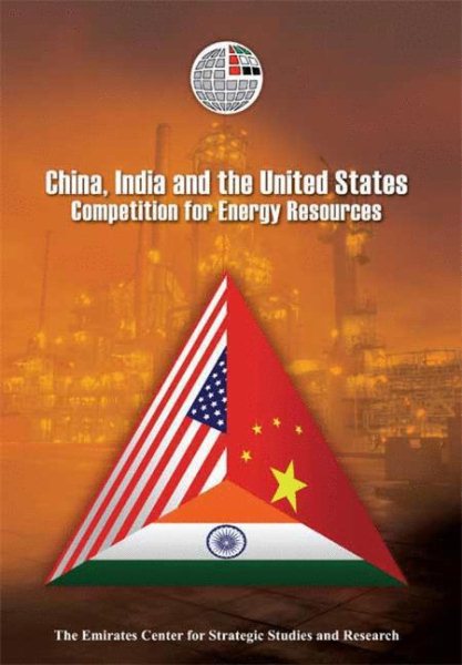 China, India and the United States: Competition for Energy Resources cover