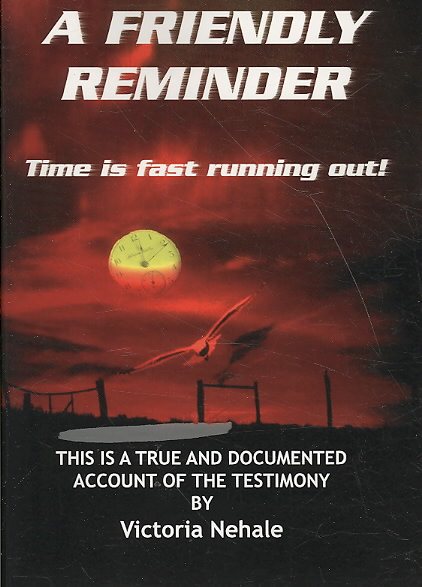 A Friendly Reminder: Time is Fast Running Out! cover