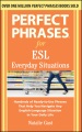 Perfect phrases for ESL : everyday situations