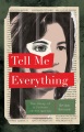 Tell me everything : the story of a private invest...