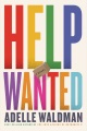 Help wanted : a novel