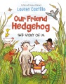 Our friend hedgehog : the story of us