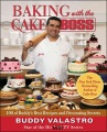 Baking with the cake boss : 100 of Buddy's best re...