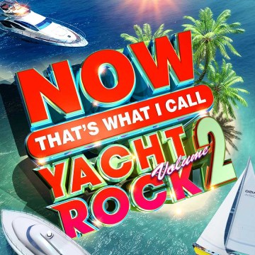 NOW that's what I call yacht rock. Volume 2.