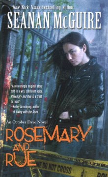 Book Review: &#8220;Rosemary and Rue&#8221; by Seanan McGuire