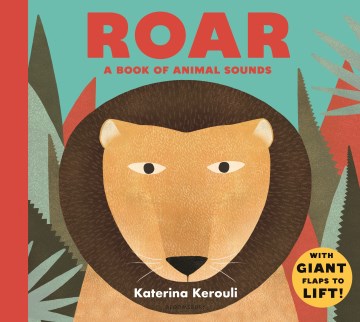 Roar : a book of animal sounds