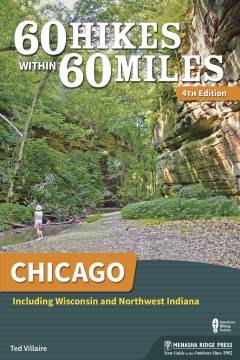 60 hikes within 60 miles. Chicago : including Wisconsin and Northwest Indiana