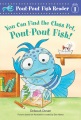 You can find the class pet, pout-pout fish