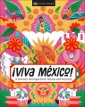 Viva Mexico! : a journey through food, fiestas and beyond