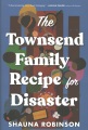 The Townsend family recipe for disaster