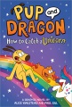 Pup and Dragon : how to catch a unicorn