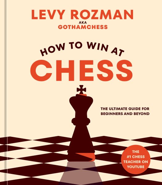 Chess for Kids: My First Book To Learn How To Play and Win: Rules,  Strategies and Tactics. How To Play Chess in a Simple and Fun Way.  (Paperback)