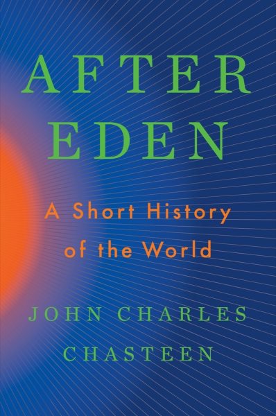 After Eden : a short history of the world