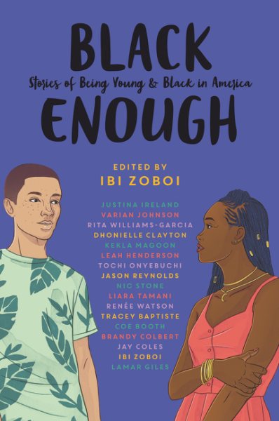 Black enough : stories of being young & black in America