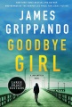 Goodbye girl : a Jack Swyteck novel