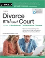 Divorce without court : a guide to mediation & collaborative divorce