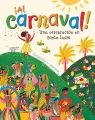 ¡Al Carnaval! : una celebración en Santa Lucía