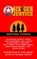 Six-gun justice : western stories