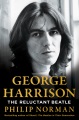 George Harrison : the reluctant Beatle