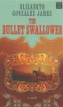 The bullet swallower