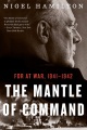 The mantle of command : FDR at war, 1941-1942