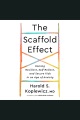 The Scaffold Effect [electronic resource]