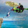 Would you rather... go skydiving or cliff diving? : ...and other daring questions about exploits, feats, and stunts
