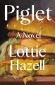 Piglet : a novel