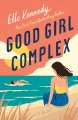 Good Girl Complex [electronic resource]