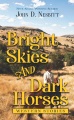 Bright skies and dark horses : western stories
